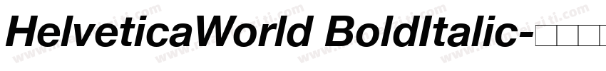 HelveticaWorld BoldItalic字体转换